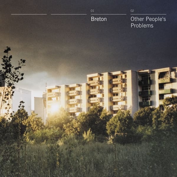 Breton – Other People's Problems